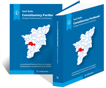 Tamil Nadu Constituency Factbook : Dindigul Parliamentary Constituency