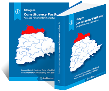Telangana Constituency Factbook : Adilabad Parliamentary Constituency