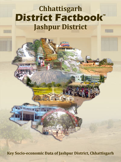 Chhattisgarh District Factbook : Jashpur District